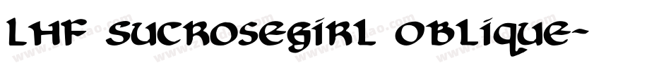 LHF Sucrosegirl Oblique字体转换